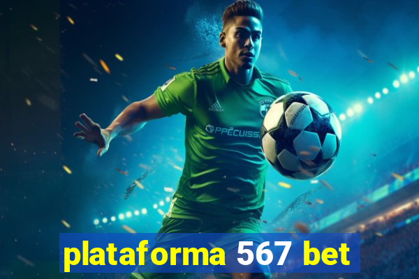 plataforma 567 bet